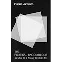 The Political Unconscious: Narrative as a Socially Symbolic Act