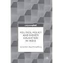 Politics, Policy and Higher Education in India