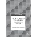 Politics, Policy and Higher Education in India