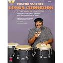 Poncho Sanchez' Conga Cookbook: Develop Your Conga Playing by Learning Afro-Cuban Rhythms from the Master