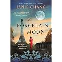 The Porcelain Moon: A Novel of France, the Great War, and Forbidden Love