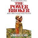 The Power Broker (Pulitzer Prize Winner): Robert Moses and the Fall of New York