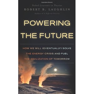 powering the future how we will eventually solve the energy crisis and fuel the civilization of tomorrow