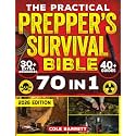 The Practical Prepper’s Survival Bible: Your Complete Guide To Crisis Preparation With 100+ No Grid Survival Projects, Homesteading, Canning, Off Grid Living, Medicine, Water Filtration & More