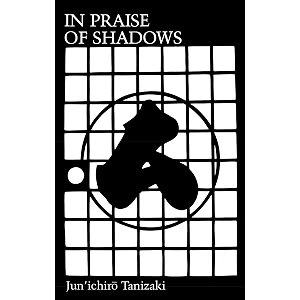 in praise of shadows