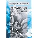 Precalculus Mathematics in a Nutshell: Geometry, Algebra, Trigonometry