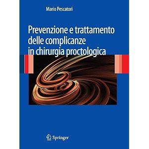 prevenzione e trattamento delle complicanze in chirurgia proctologica