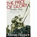 The Price of Glory: Verdun 1916; Revised Edition