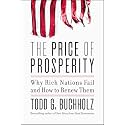 Price of Prosperity: Why Rich Nations Fail and How to Renew Them: Why Rich Nations Fail and How to Renew Them – A Roadmap Through Political Crisis and Partisanship to Community and Economic Recovery