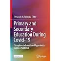 Primary and Secondary Education During Covid-19: Disruptions to Educational Opportunity During a Pandemic
