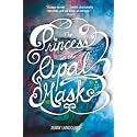 The Princess in the Opal Mask