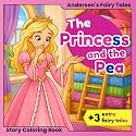The Princess and the Pea | Andersen's Fairy Tales - Story Coloring Book: + 3 More Classic Fairy Tales and Activities