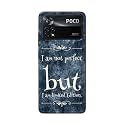 Printed Hard Back Cover Case for Mi Poco X4 Pro 5G Back Cover (I Am Not Perfect I Am Limited Edition) -1803