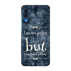 printed hard back cover case for samsung galaxy a50  a50s  samsung galaxy a30s back cover i am not perfect i am limited edition -1803