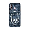 Printed Hard Back Cover Case for Samsung Galaxy A60 | Samsung Galay M40 Back Cover (I Am Not Perfect I Am Limited Edition) -1803