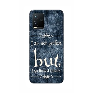 printed hard back cover case for vivo t1x back cover i am not perfect i am limited edition -1803