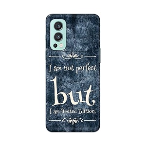 printfidaa i am not perfect but i am limited edition printed designer hard back case for oneplus nord 2 5g back cover -h8 vkm2025