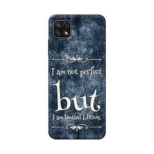 printfidaa i am not perfect but i am limited edition printed designer hard back case for samsung galaxy a22 5g a22s 5g back cover -h8 vkm2025