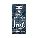 PRINTFIDAA I Am Not Perfect But I Am Limited Edition Printed Designer Hard Back Case for LG G6, LG G6+, H870, H871, H872, H873, H870K, LS993, US997, VS988 Back Cover -(H8) VKM2025