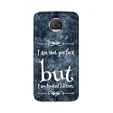 PRINTFIDAA I Am Not Perfect But I Am Limited Edition Printed Designer Hard Back Case for Motorola Moto G5S Plus (5.5"), XT1803, XT1805, XT1806, XT1804 Back Cover -(H8) VKM2025