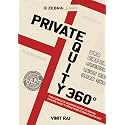 Private Equity 360° - The Complete Insider's Guide To Indian Private Equity | Written by Vinit Rai - a PE Veteran Who's Closed 50+ Deals in India | Zebra Learn Books
