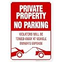 Private Property No Parking Violators Will Be Towed Away Sign,