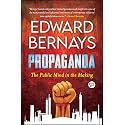 Propaganda: The Public Mind in the Making