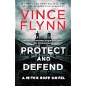 Protect and Defend: A Thriller (A Mitch Rapp Novel)