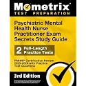 Psychiatric Mental Health Nurse Practitioner Exam Secrets Study Guide - PMHNP Certification Review with Practice Test Questions: [3rd Edition]
