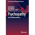 Psychopathy: Its Uses, Validity and Status: 27 (History, Philosophy and Theory of the Life Sciences, 27)