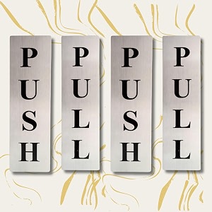 Push Pull Sign Board for Office