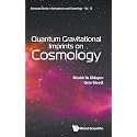 QUANTUM GRAVITATIONAL IMPRINTS ON COSMOLOGY: 16 (ADVANCED SERIES IN ASTROPHYSICS AND COSMOLOGY)