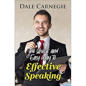 the quick and easy way to effective speaking