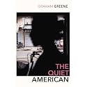 The Quiet American: Discover Graham Green’s prescient political masterpiece