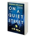 On a Quiet Street: A Twisty Psychological Thriller and Mystery Novel