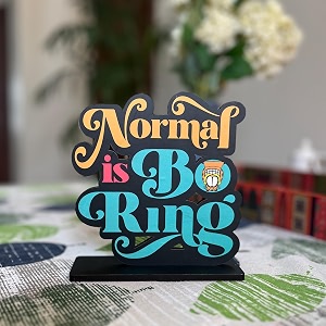 wooden normal is boring study office table decor showpiece home decor items sqn32 size 6x6 inches home decor