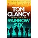 Rainbow Six: The unputdownable thriller that inspired one of the most popular videogames ever created (John Clark Book 2)