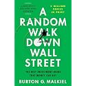 A Random Walk Down Wall Street: The Best Investment Guide That Money Can Buy