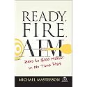 Ready, Fire, Aim: Zero to $100 Million in No Time Flat (Agora Series)