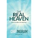 The Real Heaven: What the Bible Actually Says