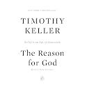 The Reason for God: Belief in an Age of Skepticism