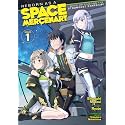 Reborn as a Space Mercenary: I Woke Up Piloting the Strongest Starship! (Manga) Vol. 1
