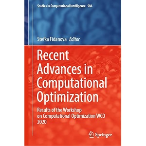 recent advances in computational optimization results of the workshop on computational optimization wco 2020 986 studies in computational intelligence 986