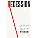 Recession: The Real Reasons Economies Shrink and What to Do About It