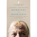 Remnants of a Separation: A History of the Partition through Material Memory