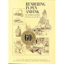 Rendering in Pen and Ink: The Classic Book On Pen and Ink Techniques for Artists, Illustrators, Architects, and Designers