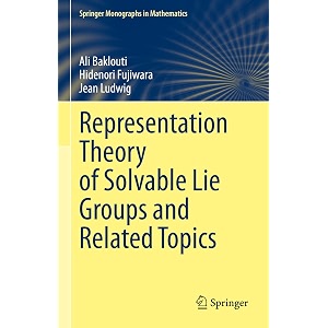 representation theory of solvable lie groups and related topics springer monographs in mathematics