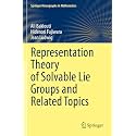 Representation Theory of Solvable Lie Groups and Related Topics (Springer Monographs in Mathematics)