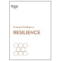 Resilience (HBR Emotional Intelligence Series)