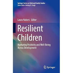 resilient children nurturing positivity and well-being across development springer on child and family studies
